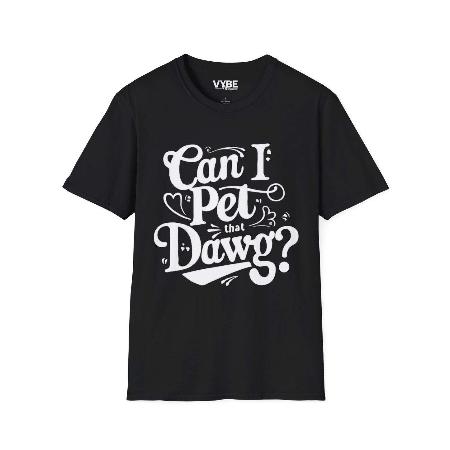 Can I Pet that Dawg Tee - VYBE