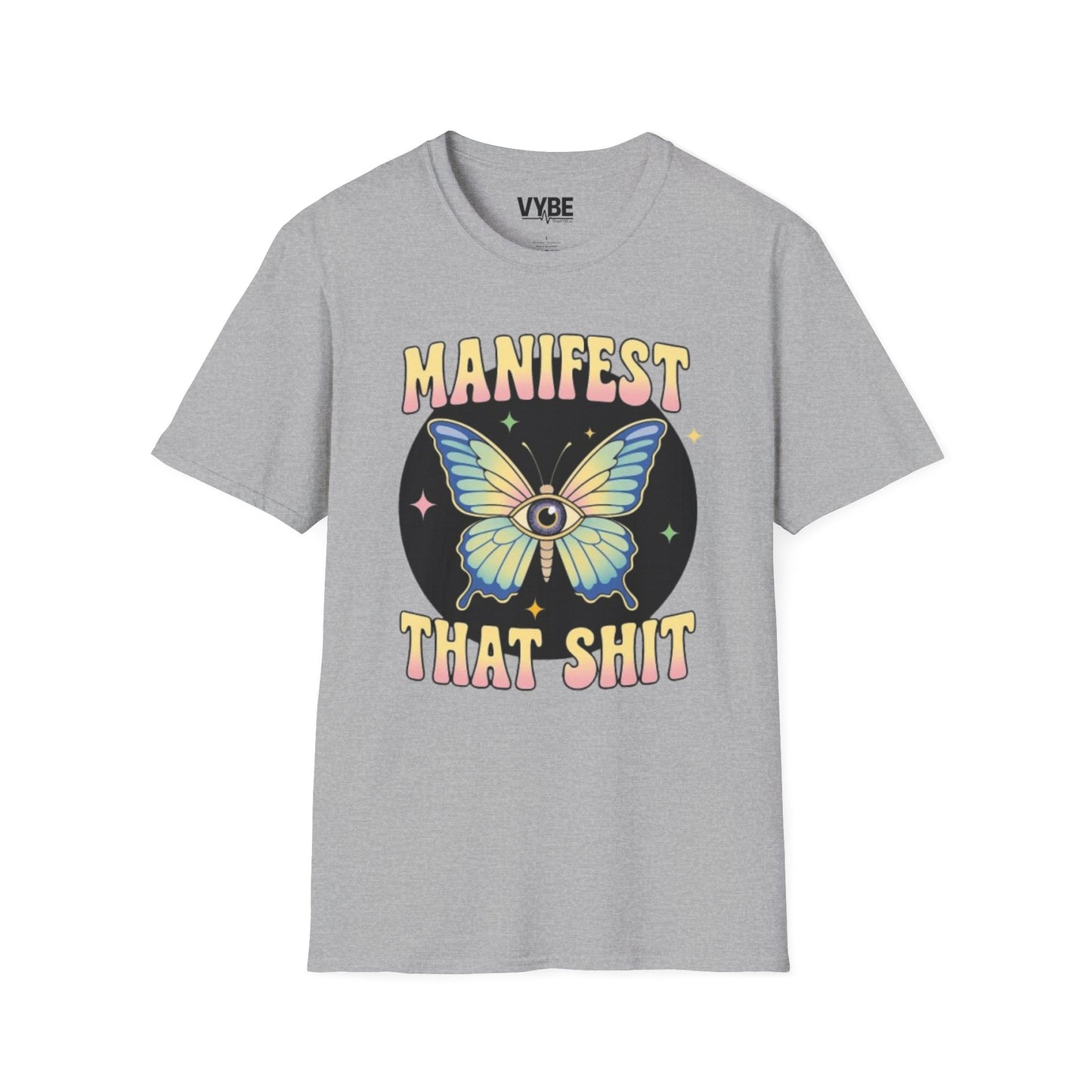 Manifest That Shit T-Shirt for Inspired Women