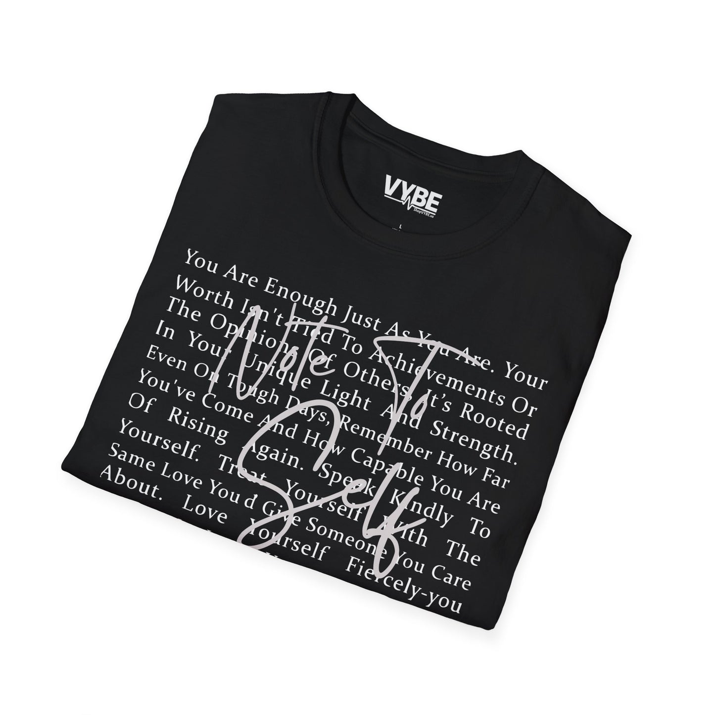 Note To Self T-Shirt - VYBE