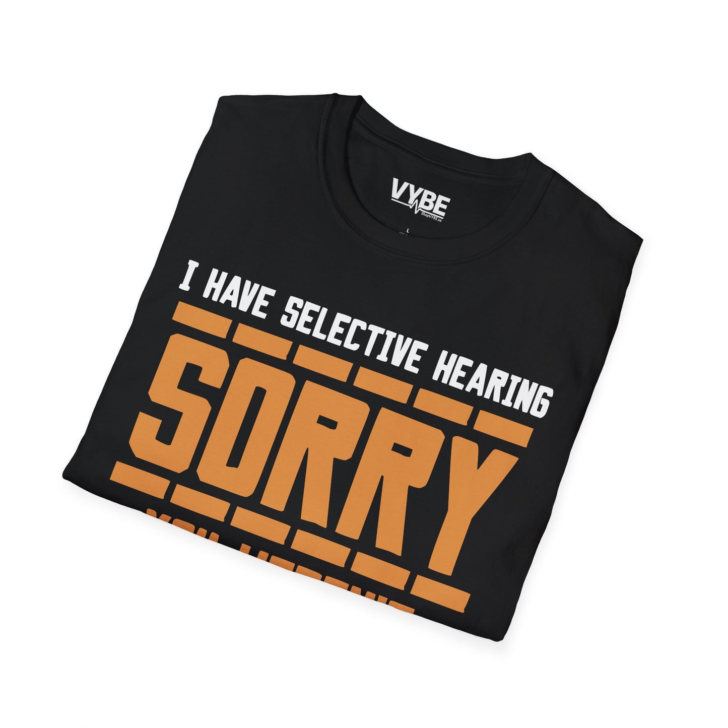 Selective Hearing T-Shirt - VYBE