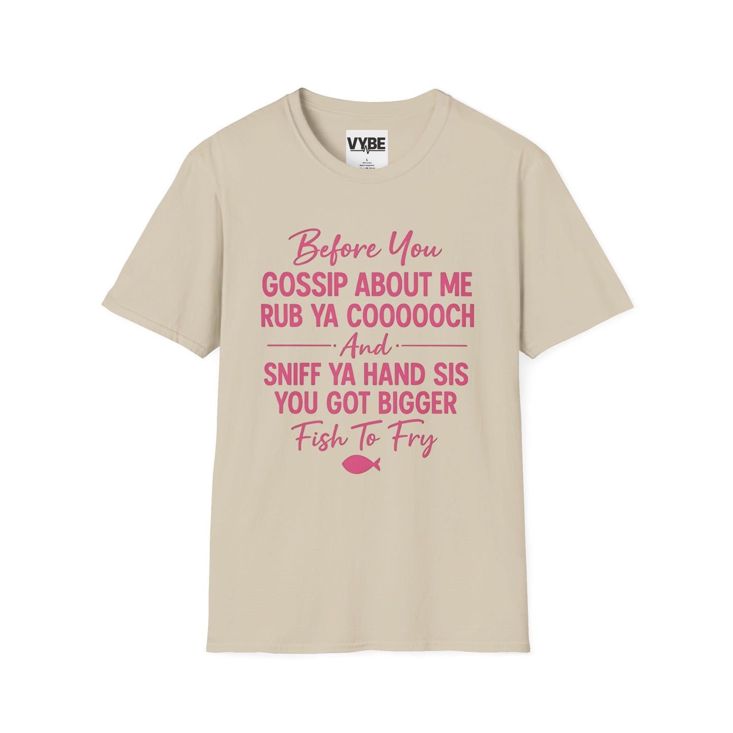 Funny- Gossip T-Shirt, Unisex Graphic Tee, Casual Wear, Gift for Friends, Humor Shirt, Perfect for Any Occasion - VYBE Shop