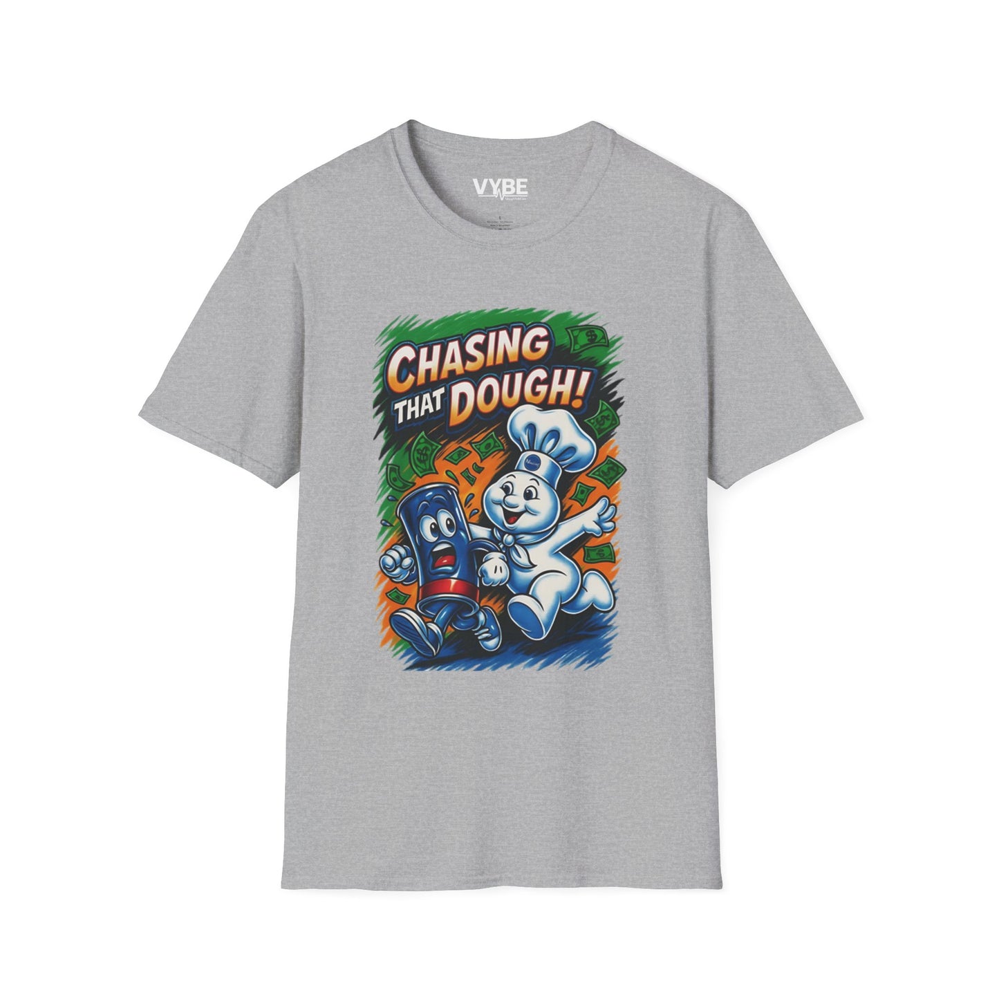 Chasing That Dough T-Shirt - VYBE