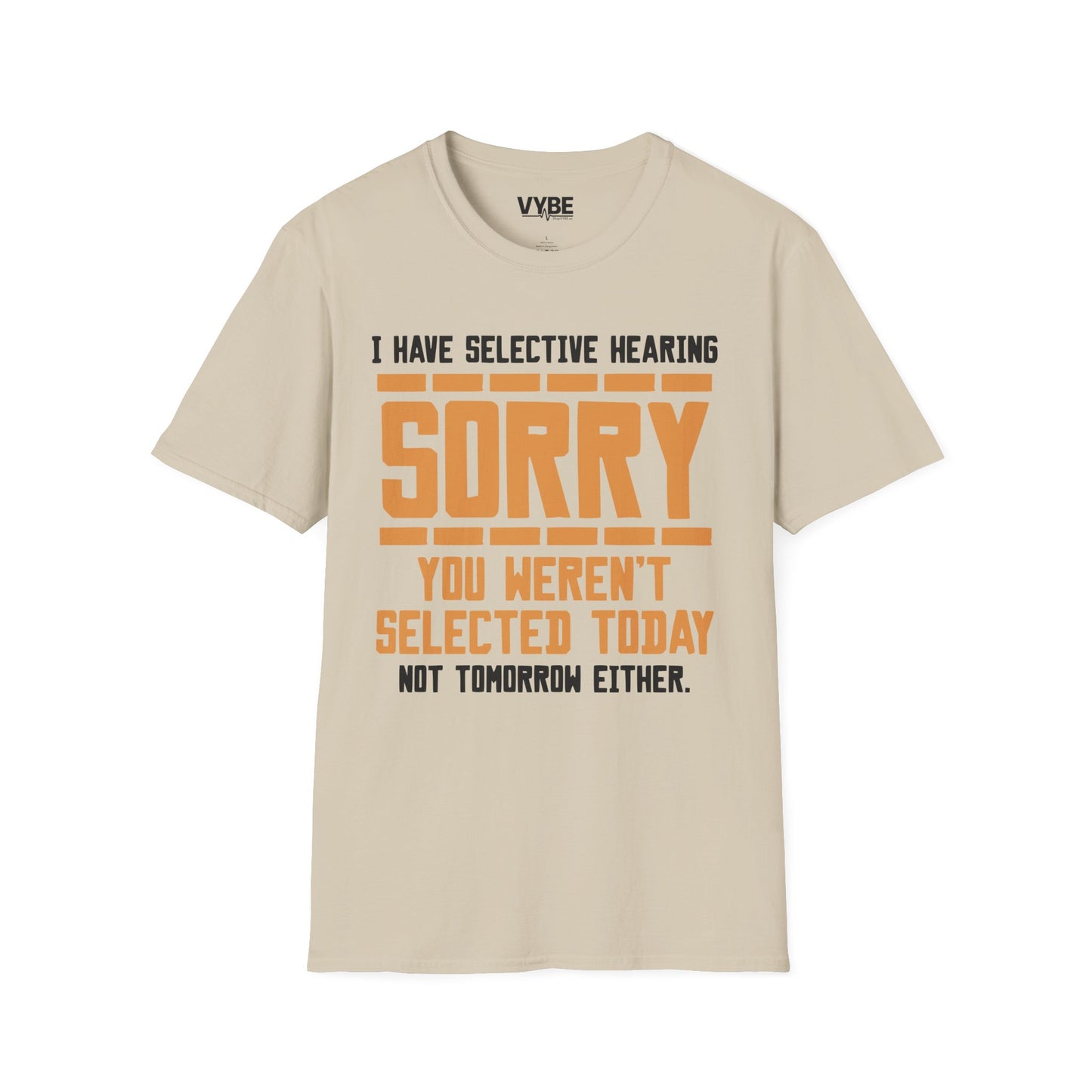 Selective Hearing T-Shirt - VYBE