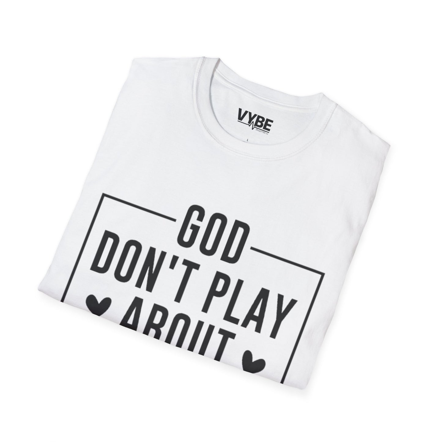 God Don't Play About Me Shirt - Empowering Tee for Bold Statements - VYBE