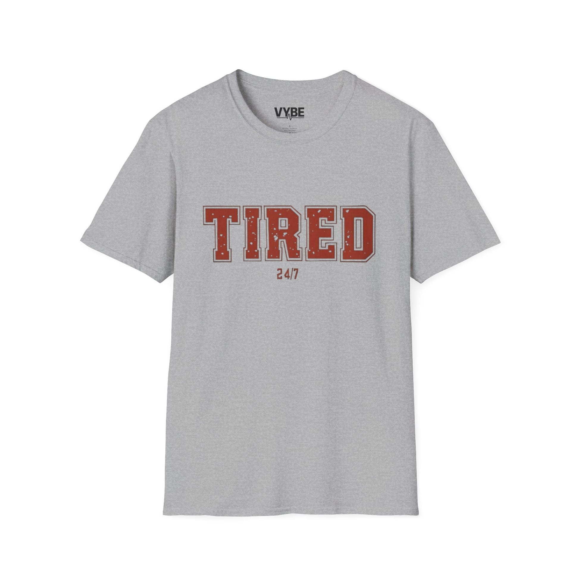 Trendy Tired T-Shirt - VYBE Shop