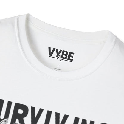 Funny- Surviving Out of Spite T-Shirt - VYBE Shop