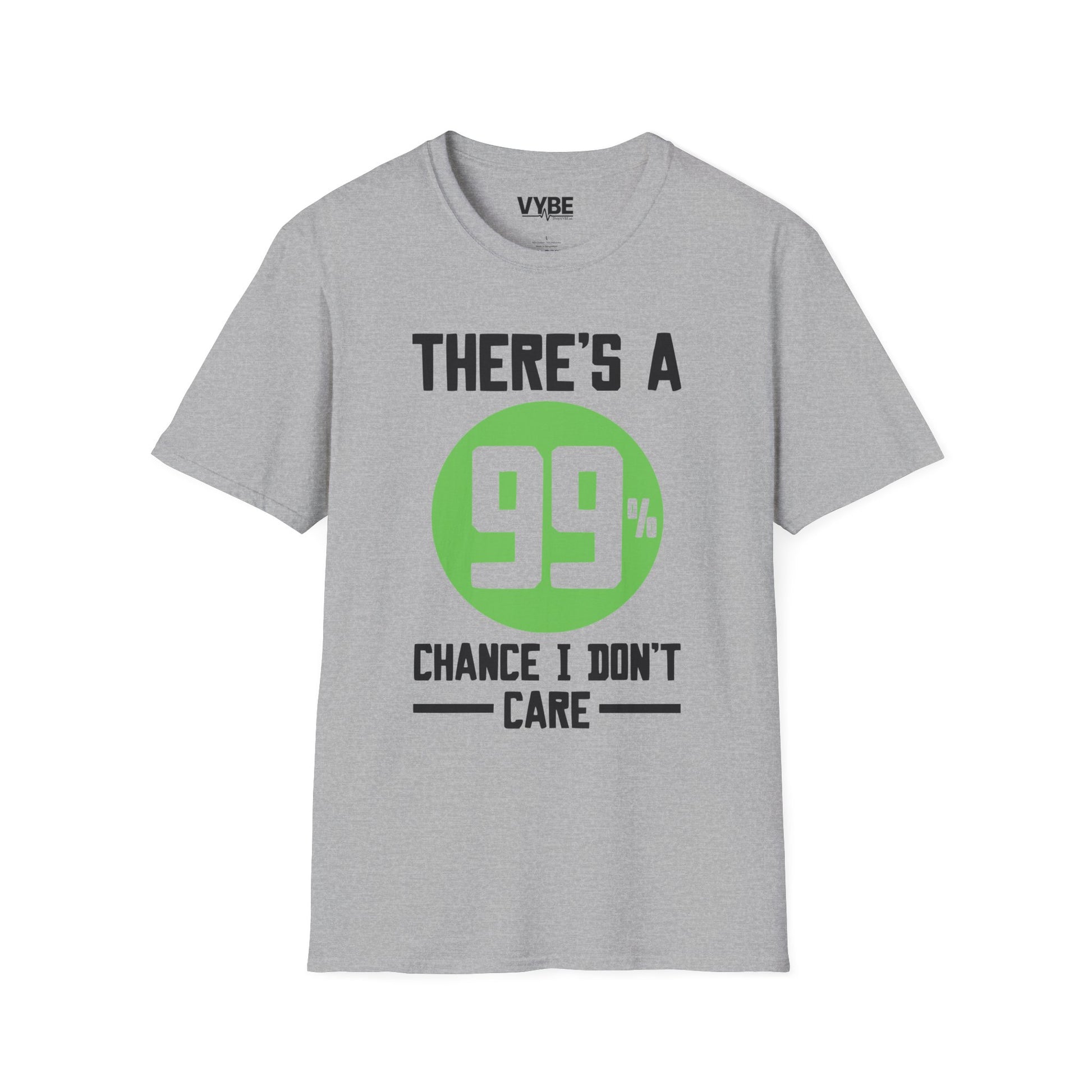 Chance I Don't Care T-Shirt - VYBE