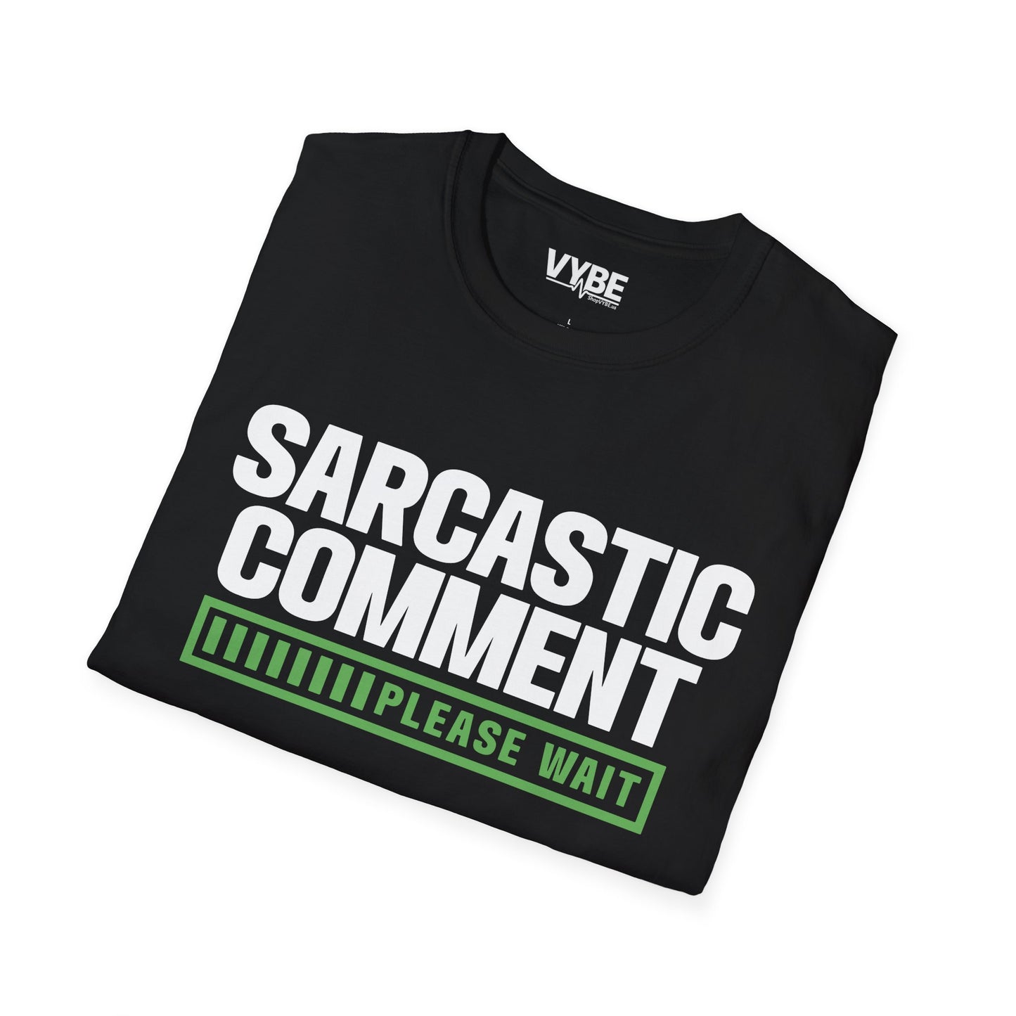 Sarcastic Comment T-Shirt
