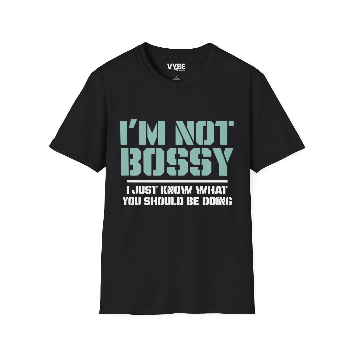 I'm Not Bossy T-Shirt