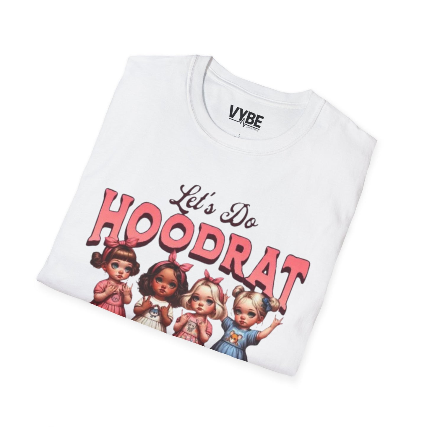 Funny Let's Do Hoodrat Shit T-Shirt and Unleash Your Passion