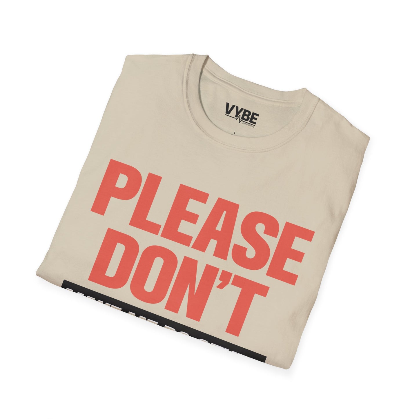 Please Don't Make Me Do Stuff T-Shirt