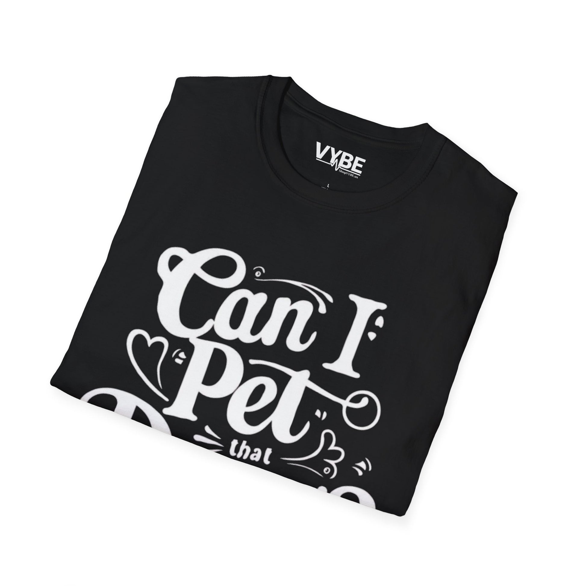 Can I Pet that Dawg Tee - VYBE