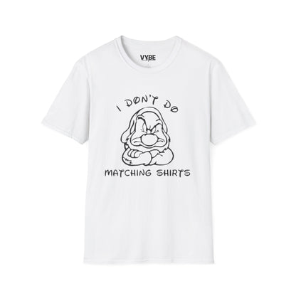 I Don't Do Matching Shirts Couples T-Shirt - VYBE Shop
