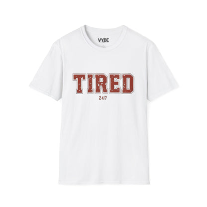 Trendy Tired T-Shirt - VYBE Shop
