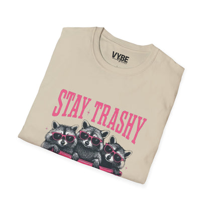 Stay Trashy T-Shirt