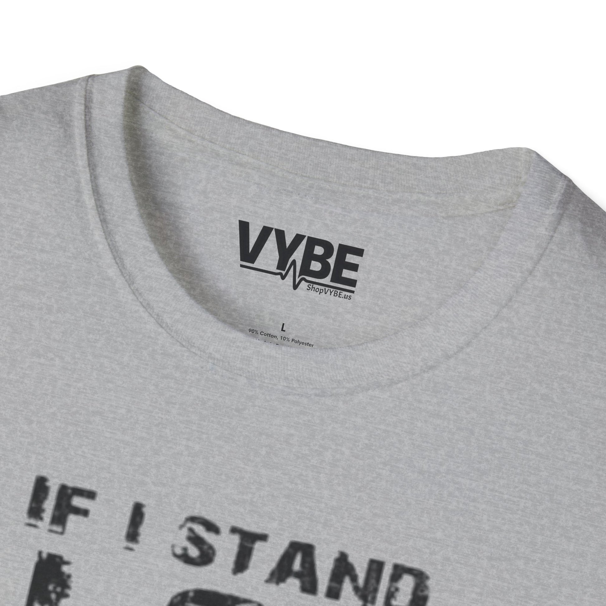 If I Stand Alone T-Shirt - VYBE