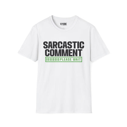 Sarcastic Comment T-Shirt