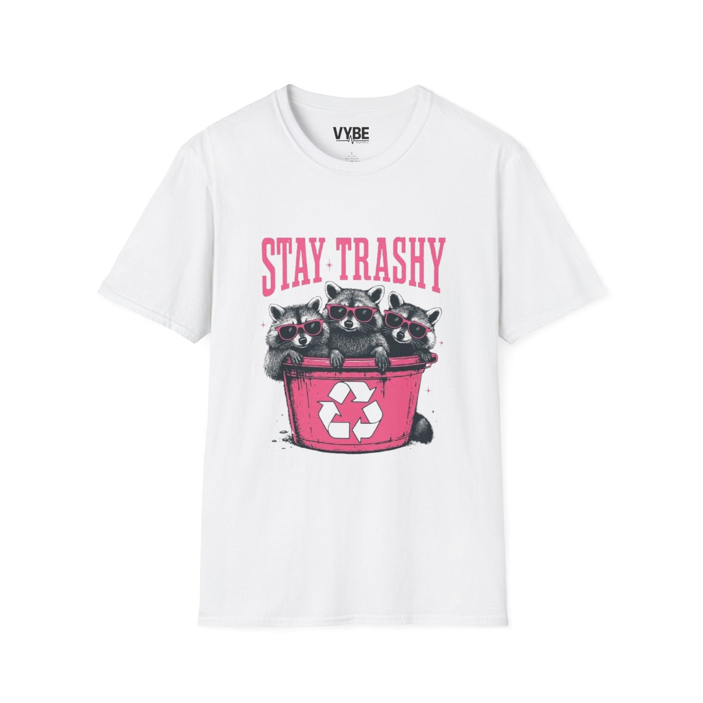 Stay Trashy T-Shirt