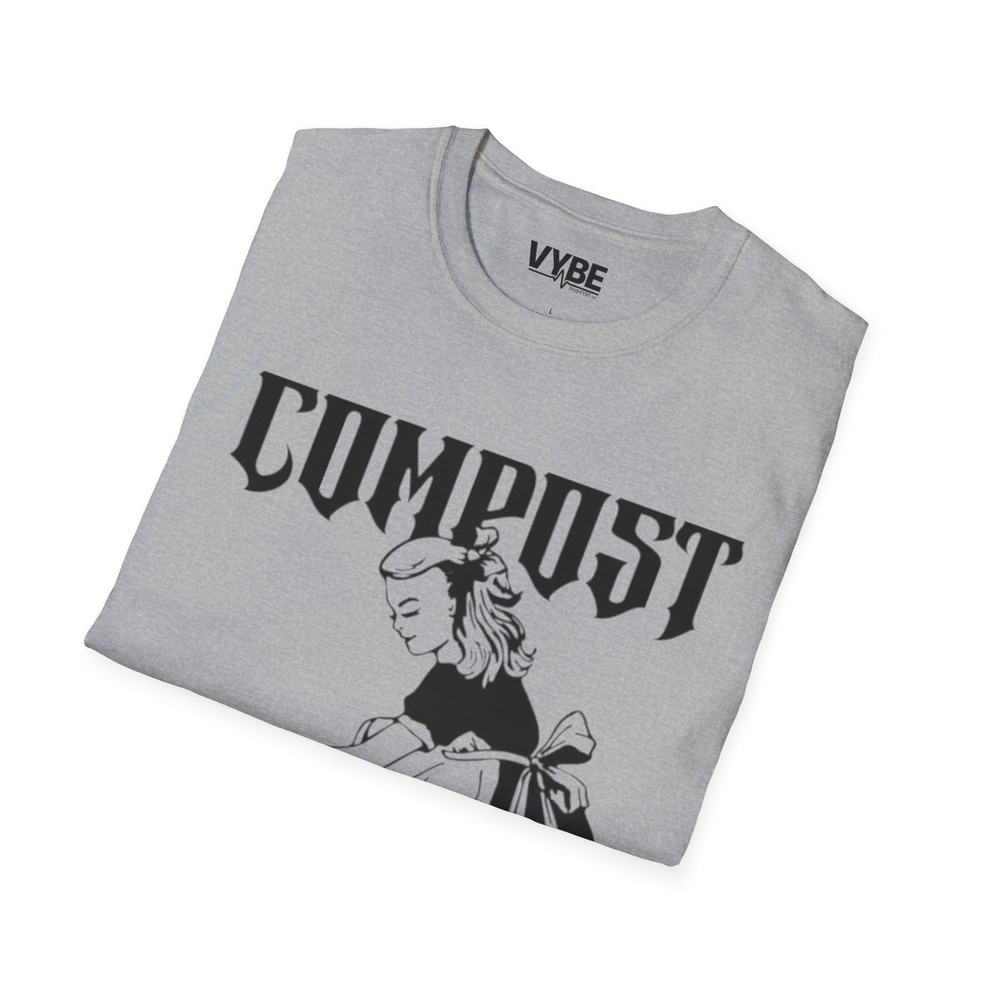 Compost Your Enemies Shirt - VYBE