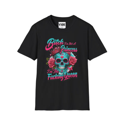 Edgy I'm The Fucking Queen T-Shirt - VYBE Shop