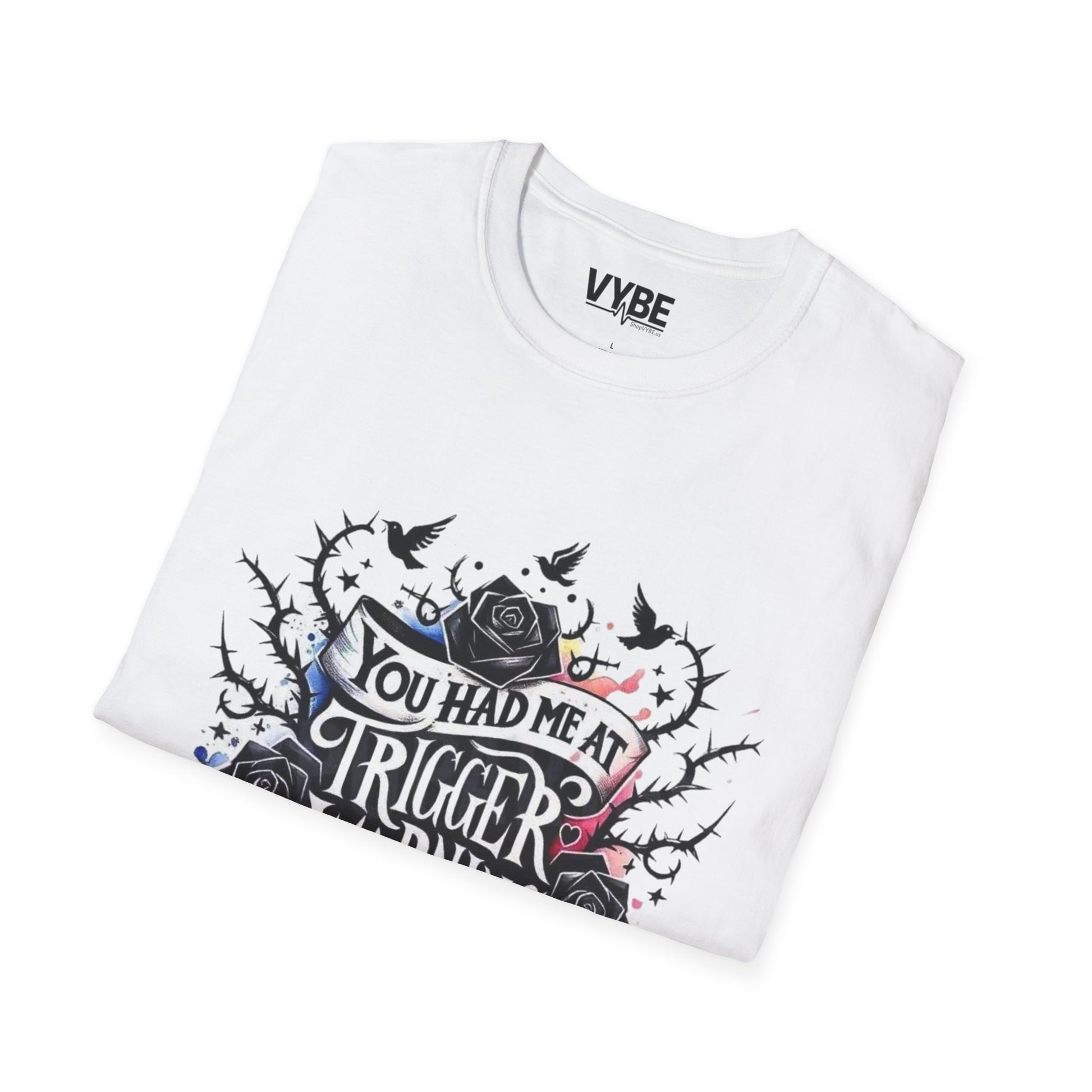 Funny Trigger Warning T-Shirt - VYBE Shop
