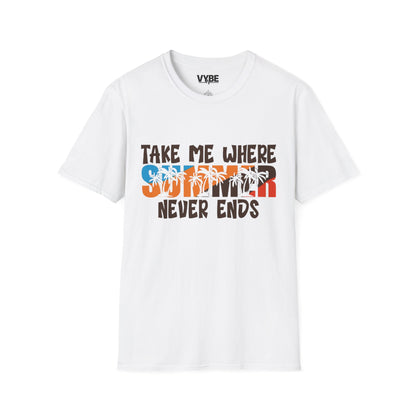 Summer- Take Me Where Summer Never Ends - VYBE Shop