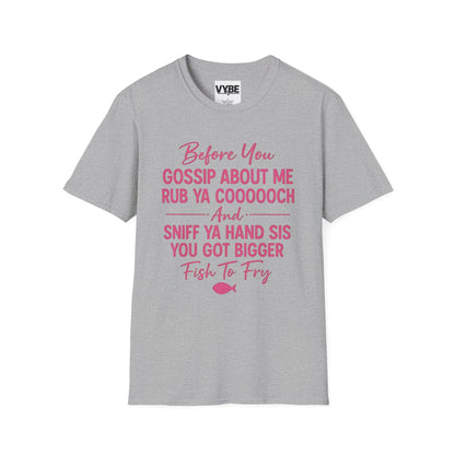 Funny- Gossip T-Shirt, Unisex Graphic Tee, Casual Wear, Gift for Friends, Humor Shirt, Perfect for Any Occasion - VYBE Shop