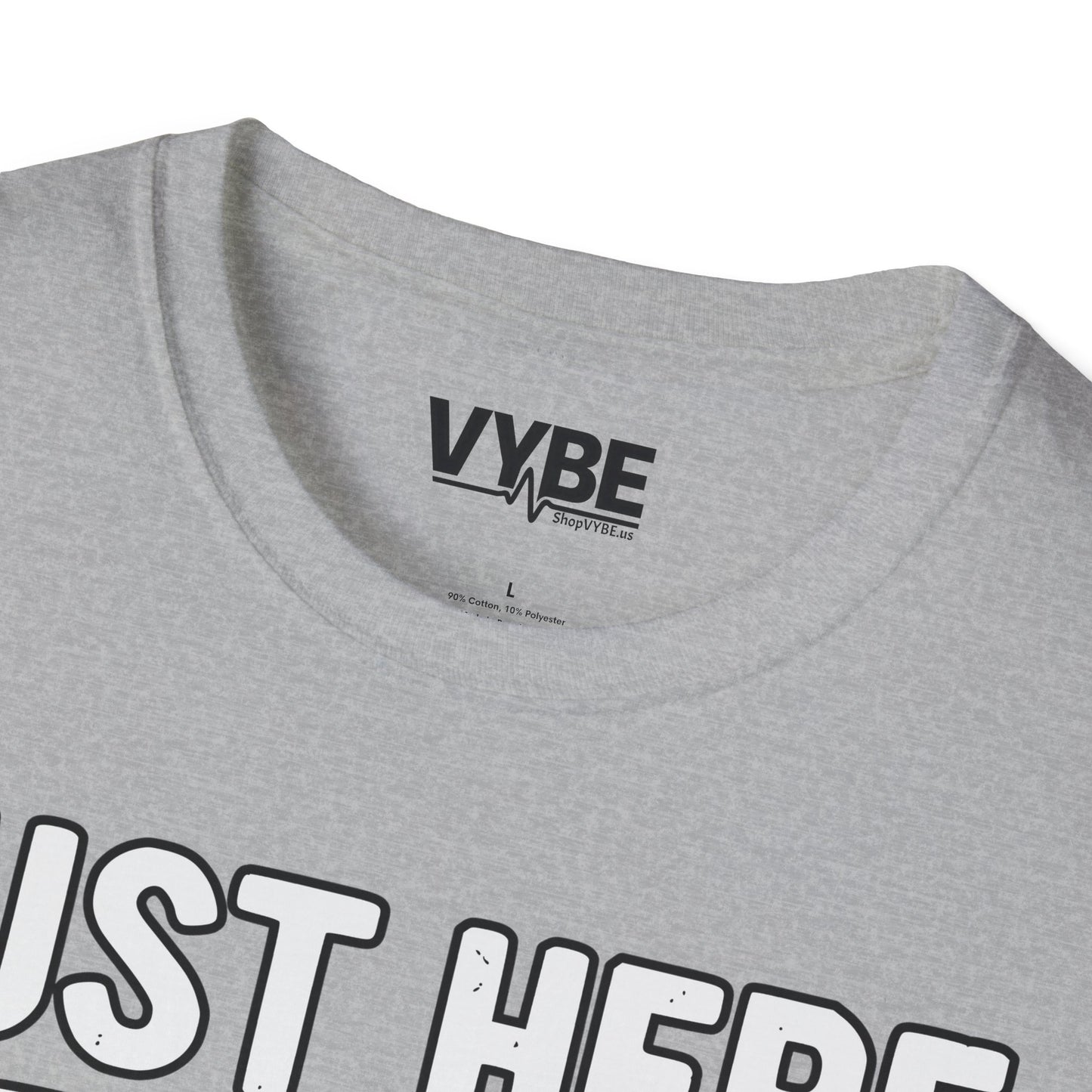 Just Here to Bang T-Shirt - VYBE