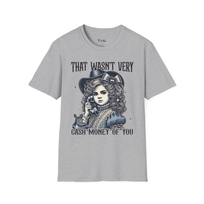 Urban- Wasn't Very Cash Money Of You T-Shirt - VYBE Shop