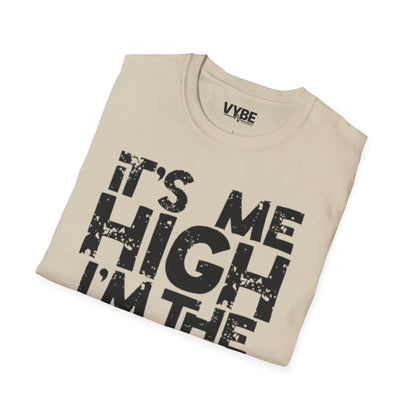 It's Me High I'm The Pothead