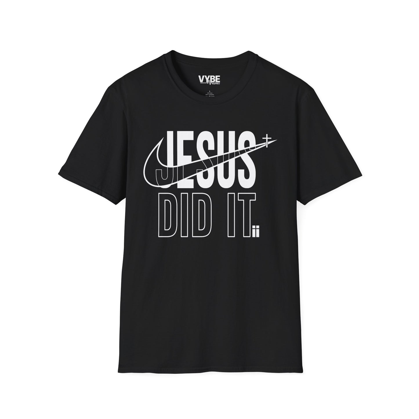 Jesus Did It T-Shirt - VYBE