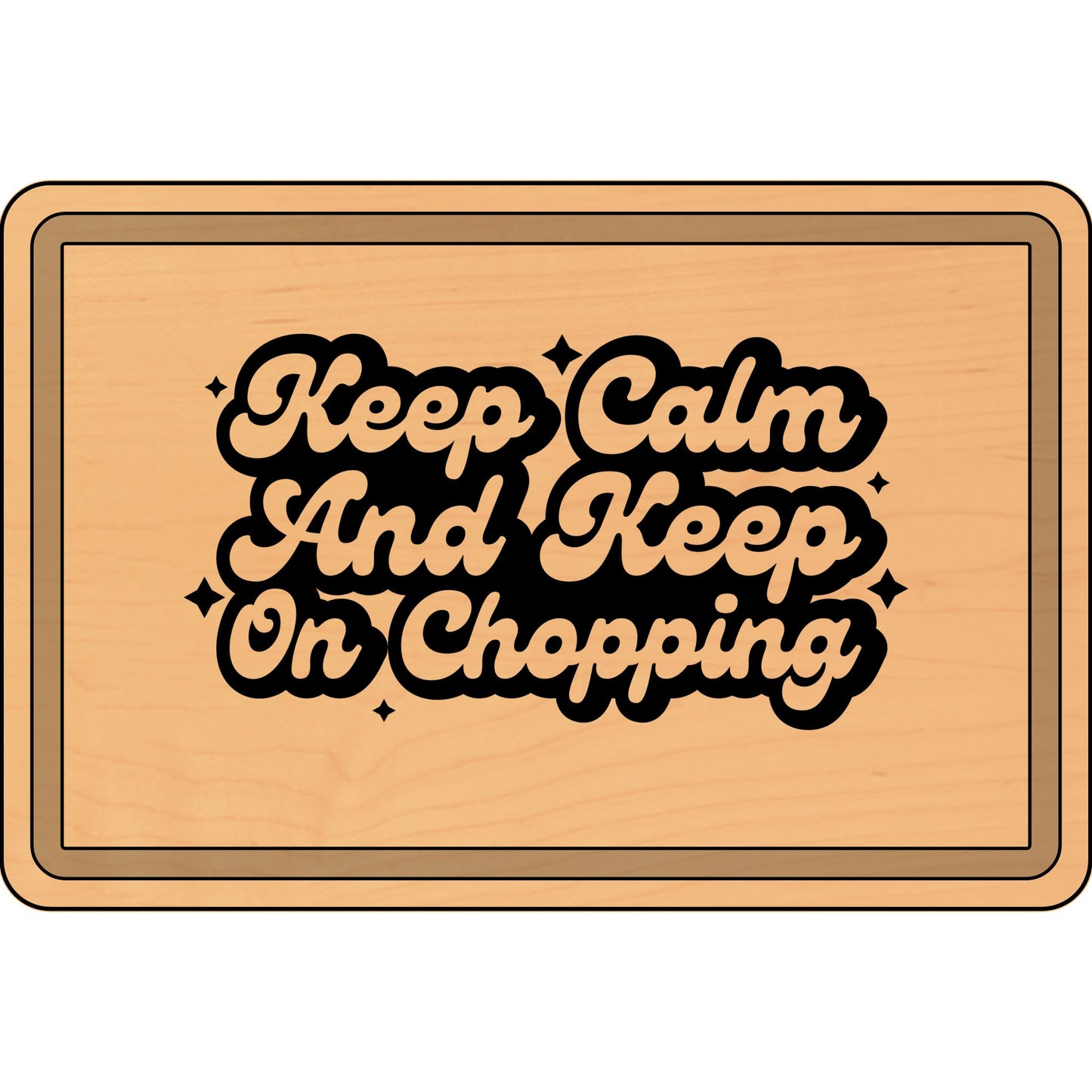 Keep On Chopping Wooden Cutting Board Gift - Engraved Kitchen Essential - VYBE Shop