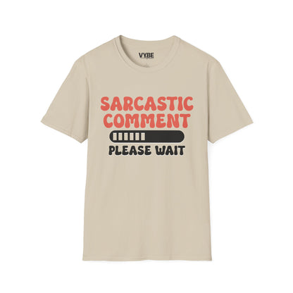 Sarcastic Comment T-Shirt