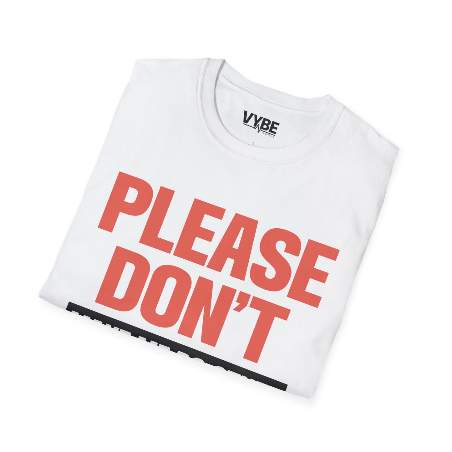 Please Don't Make Me Do Stuff T-Shirt