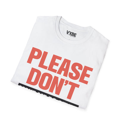 Please Don't Make Me Do Stuff T-Shirt