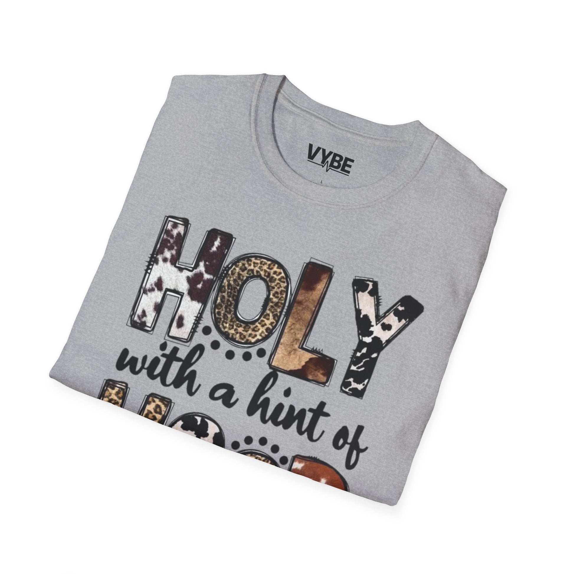 Funny- Holy with a Hint of Hood T-Shirt - VYBE Shop