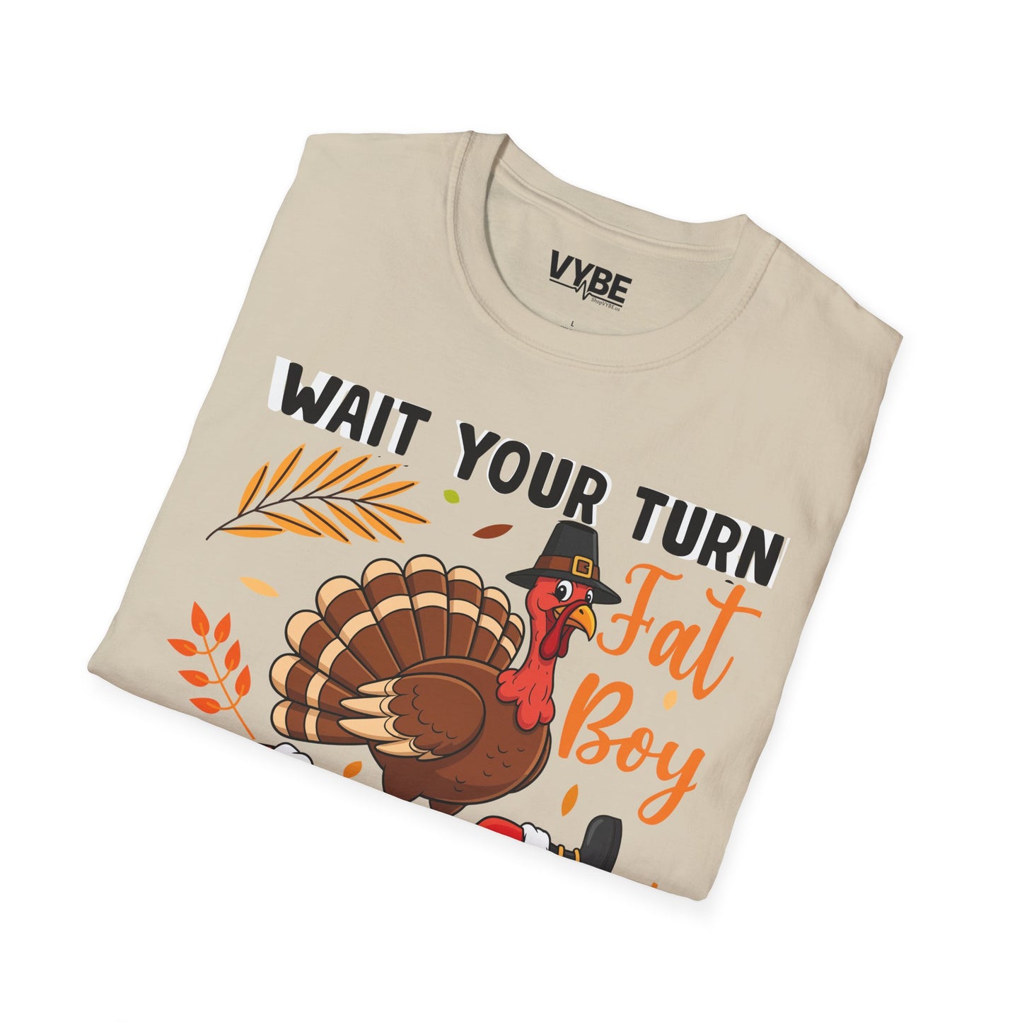 Funny Wait Your Turn Fat Boy Tee