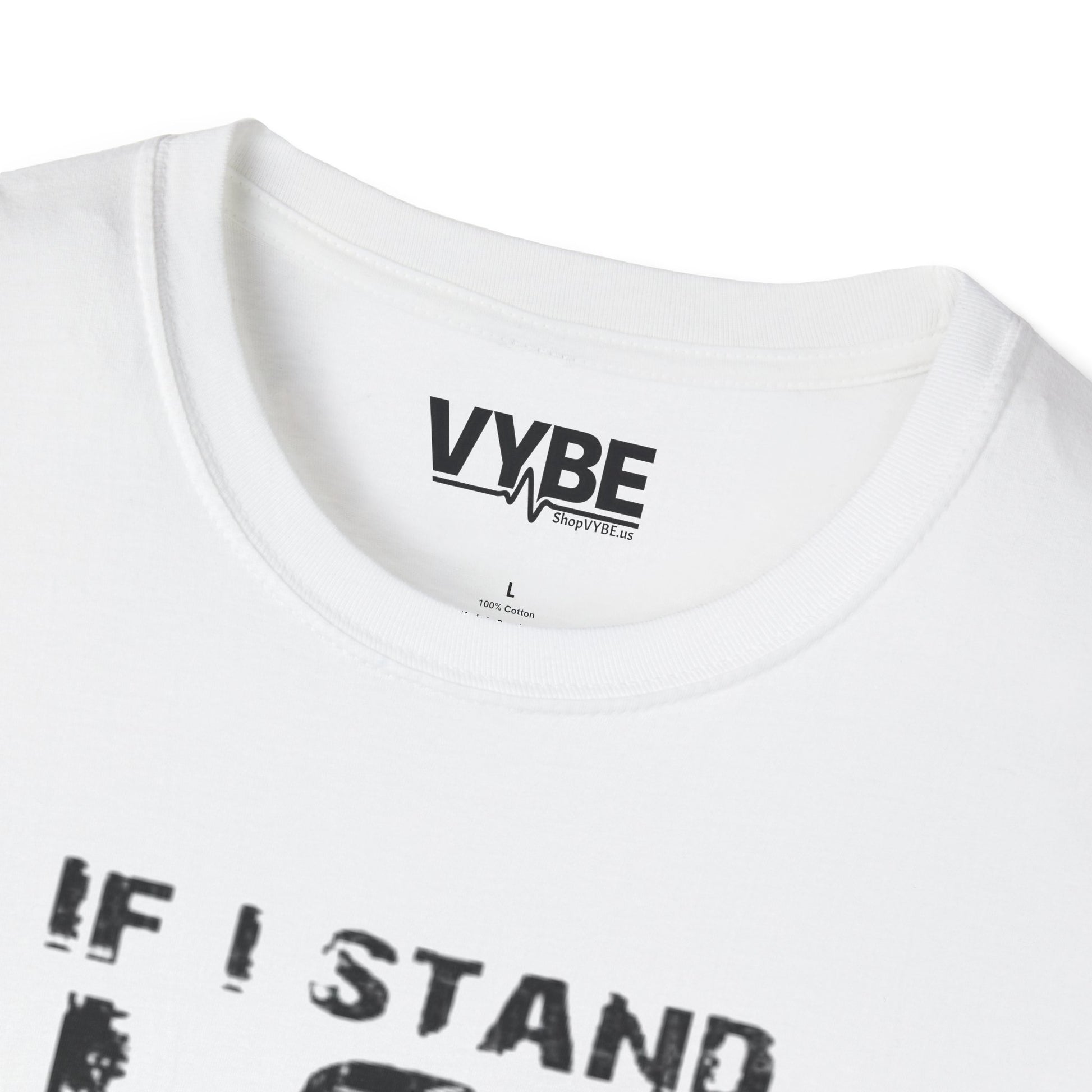 If I Stand Alone T-Shirt - VYBE