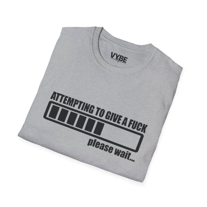 Funny- Attempting To Give A Fck - VYBE Shop