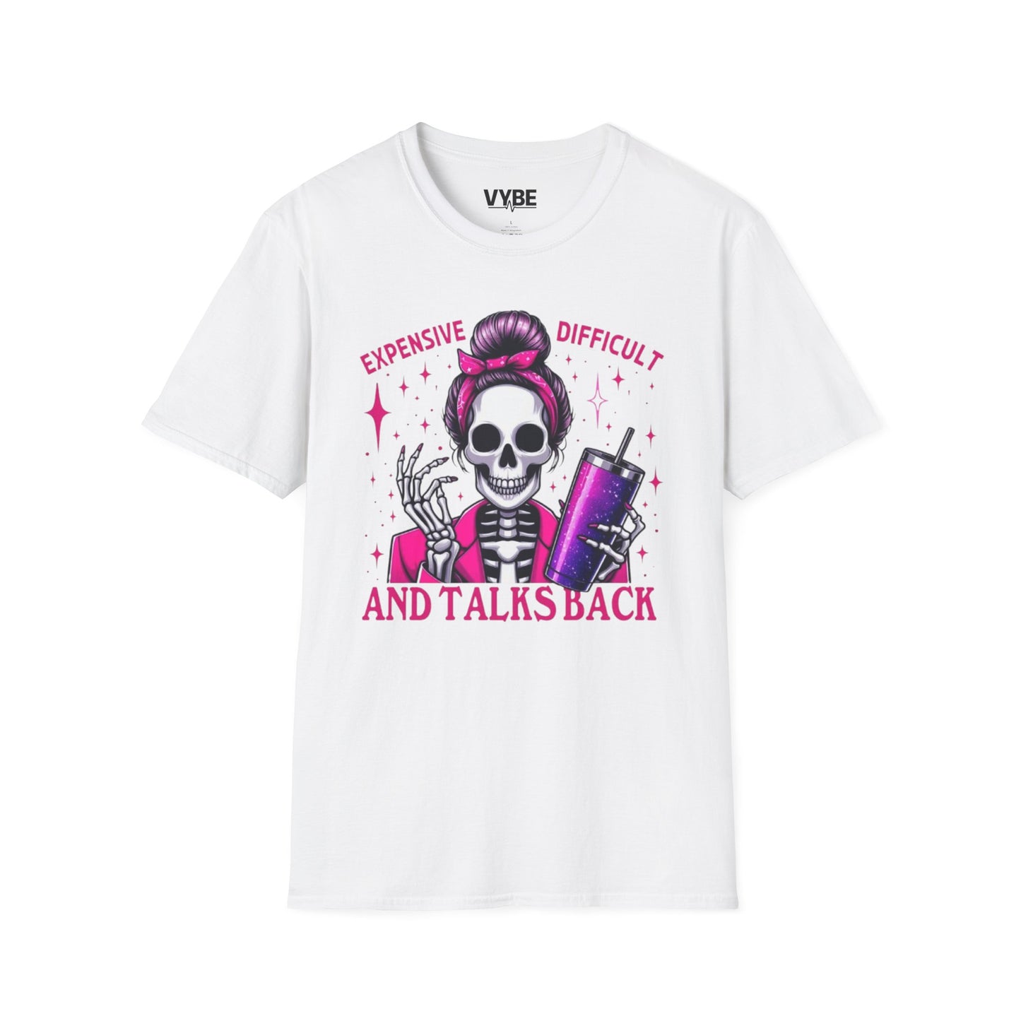 Funny Expensive, Difficult, And Talks Back - VYBE Shop