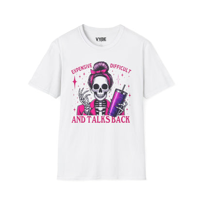 Funny Expensive, Difficult, And Talks Back - VYBE Shop