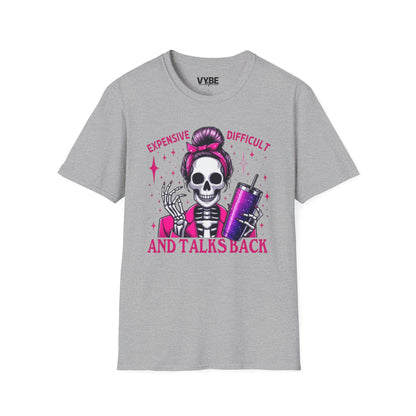 Funny Expensive, Difficult, And Talks Back - VYBE Shop