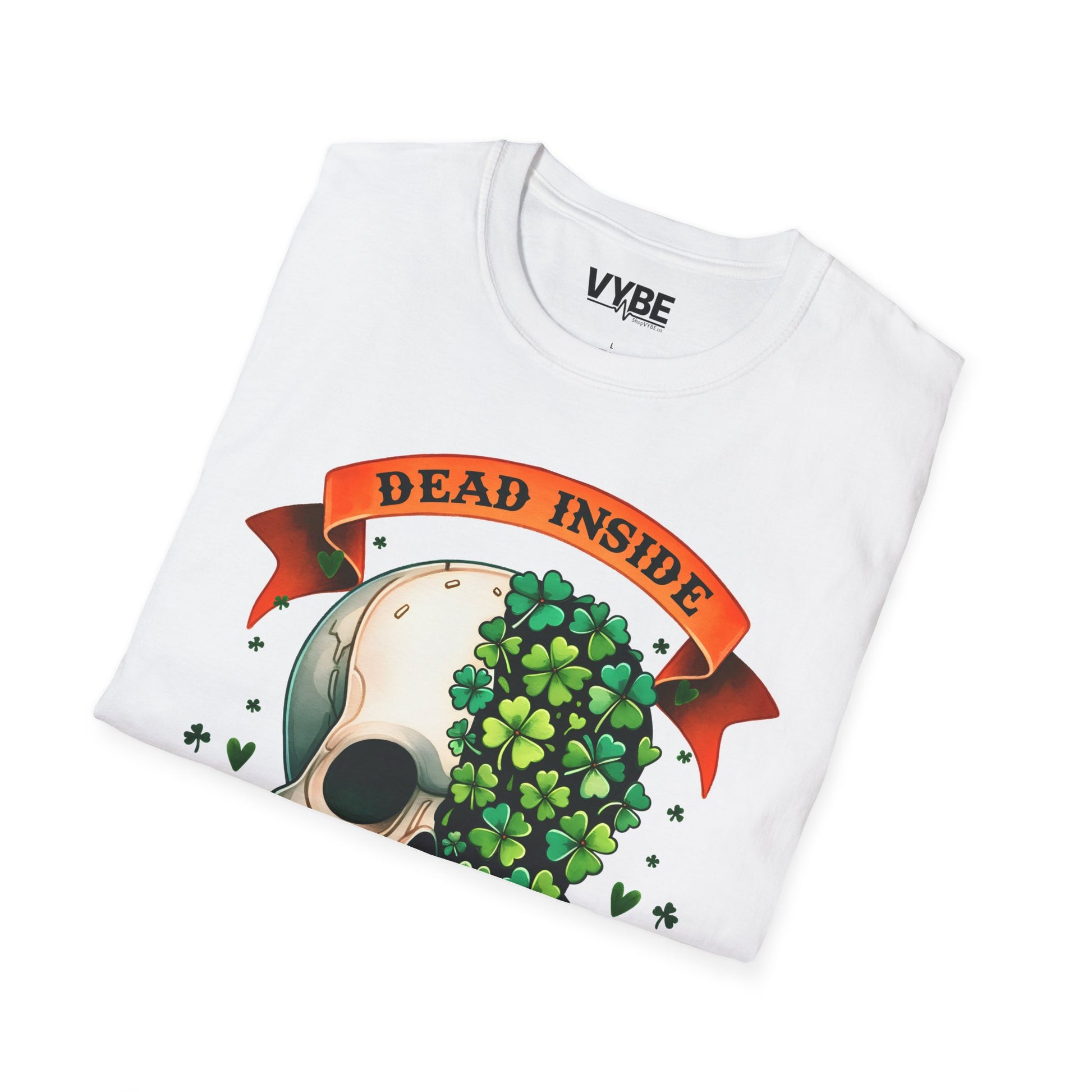 Dead Inside But Lucky T-Shirt - VYBE