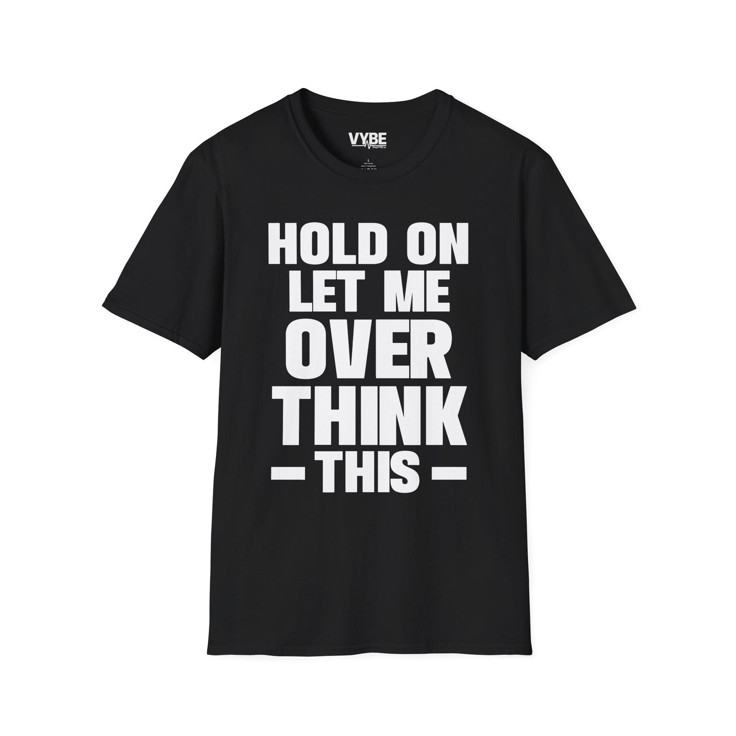 Overthink This T-Shirt
