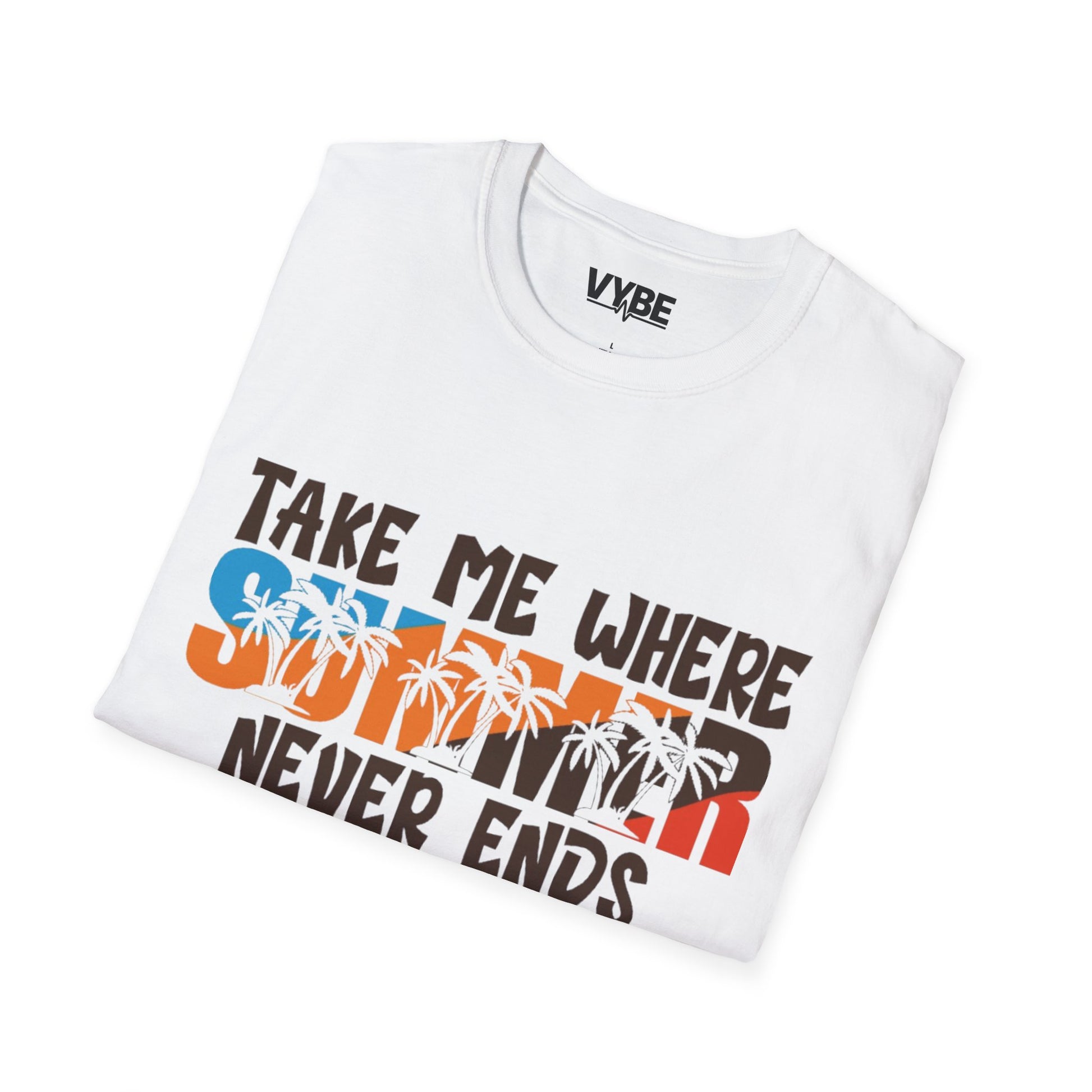 Summer- Take Me Where Summer Never Ends - VYBE Shop
