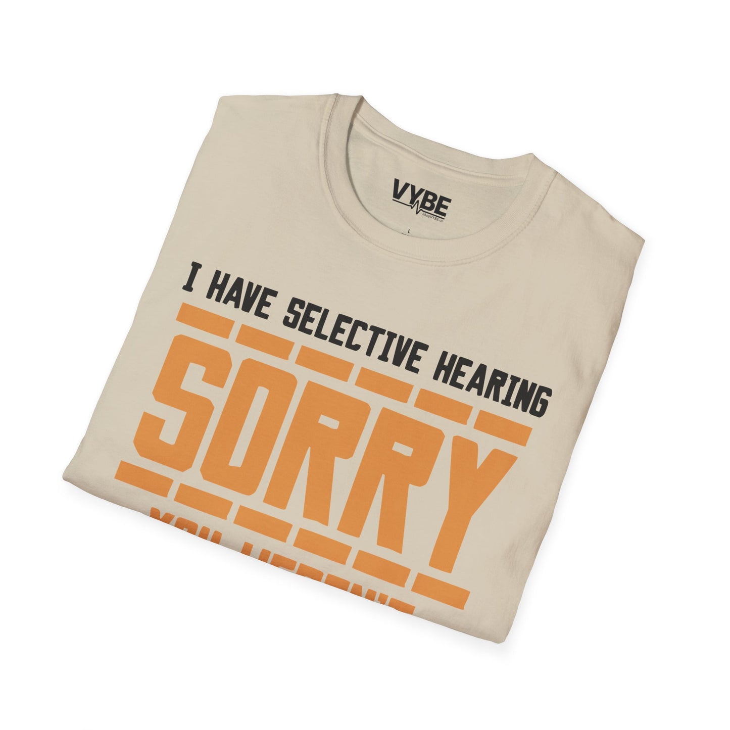 Selective Hearing T-Shirt - VYBE