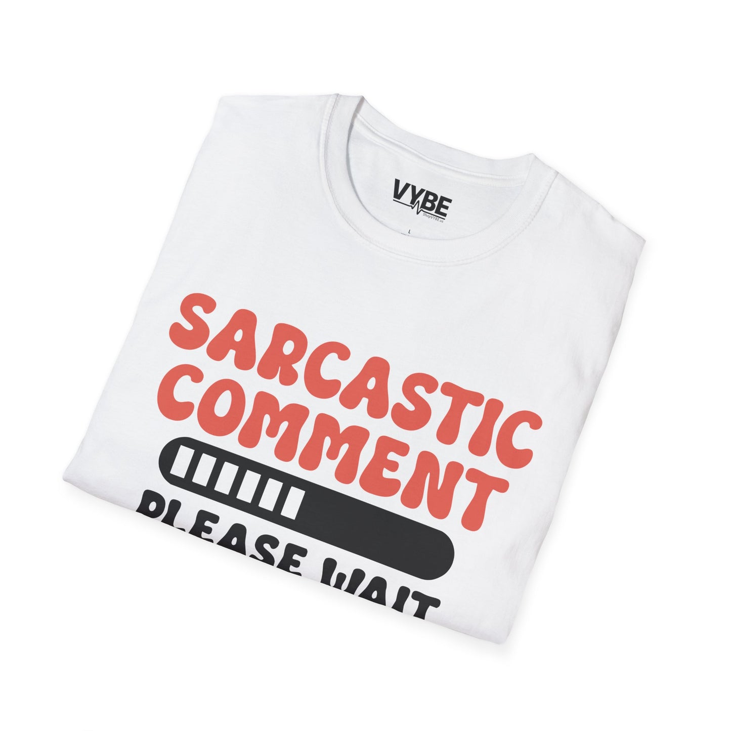 Sarcastic Comment T-Shirt