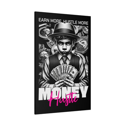 Money Hustle Matte Canvas Art Print, Motivational Wall Decor, Hustler Gift, Office Art, Entrepreneurship Wall Art, Home Decor - VYBE Shop