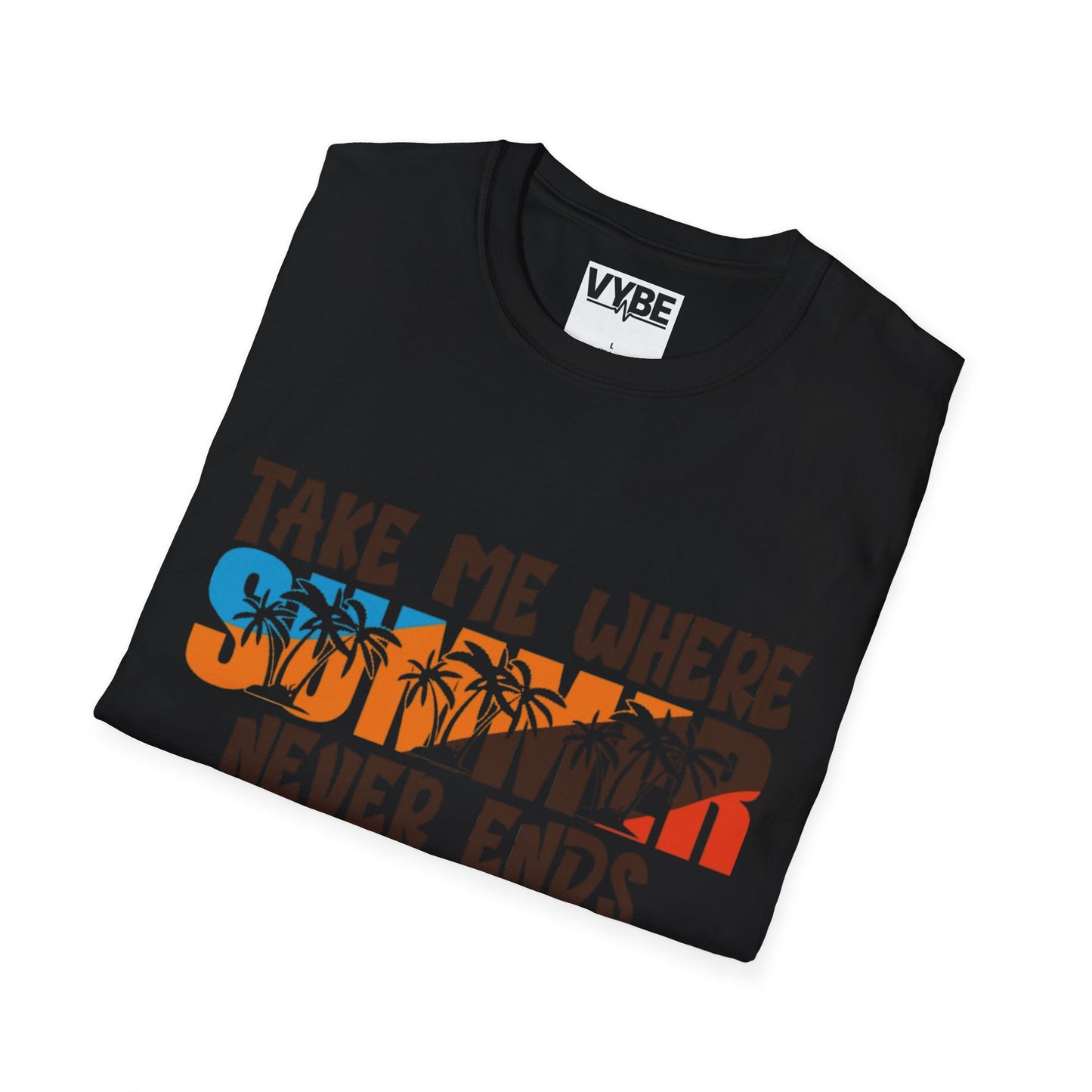 Summer- Take Me Where Summer Never Ends - VYBE Shop