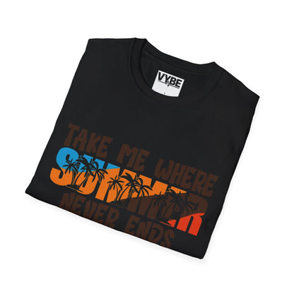 Summer- Take Me Where Summer Never Ends - VYBE Shop